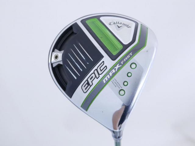 Driver : Callaway : ไดรเวอร์ Callaway EPIC MAX FAST (รุ่นปี 2021) Loft 9.5 ก้าน Fujikura Speeder Evolution Flex SR