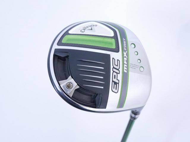 Driver : Callaway : ไดรเวอร์ Callaway EPIC MAX FAST (รุ่นปี 2021) Loft 9.5 ก้าน Fujikura Speeder Evolution Flex S