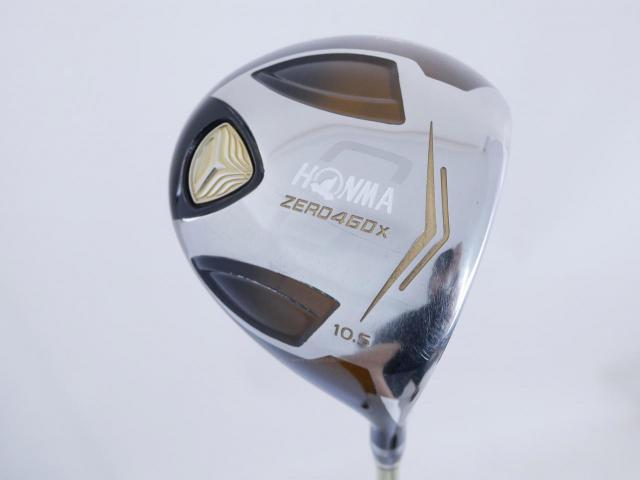 Driver : Honma : ไดรเวอร์ Honma ZERO 460x Limited (หน้าเด้งเกินกฏ รุ่นพิเศษ มีเพียง 2500 อันทั่วโลก) Loft 10.5 ก้าน ARMRQ X 47 Flex SR (2 ดาว)