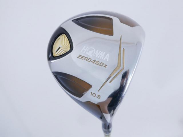 Driver : Honma : ไดรเวอร์ Honma ZERO 460x Limited (หน้าเด้งเกินกฏ รุ่นพิเศษ มีเพียง 2500 อันทั่วโลก) Loft 10.5 ก้าน ARMRQ X 47 Flex R (2 ดาว)