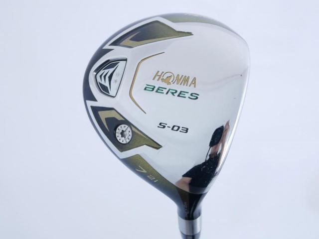 Fairway Wood : Honma : หัวไม้ 7 Honma Beres S-03 (ปี 2015) Loft 21 ก้าน ARMRQ 8 (49) FLex R (2 ดาว)