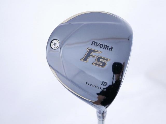 Fairway Wood : Other Brand : หัวไม้ 5 Ryoma F Titanium (ปี 2020 ไกลมากๆ) Loft 18 ก้าน Ryoma Beyond Power Flex ∞