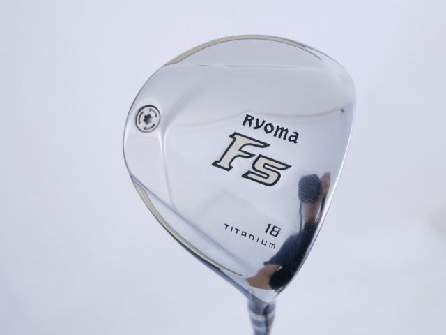 Fairway Wood : Other Brand : หัวไม้ 5 Ryoma F Titanium Special Tunning (ปี 2020 หน้าเด้งเกินกฏ ไกลมากๆ) Loft 18 ก้าน Tour AD RF2 Flex R