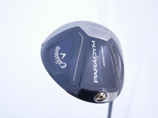 Driver : Callaway : ไดรเวอร์ Callaway Paradym Max Fast (รุ่นปี 2023 Japan Spec.) Loft 9.5 ก้าน Fujikura Speeder NX 40 Flex S