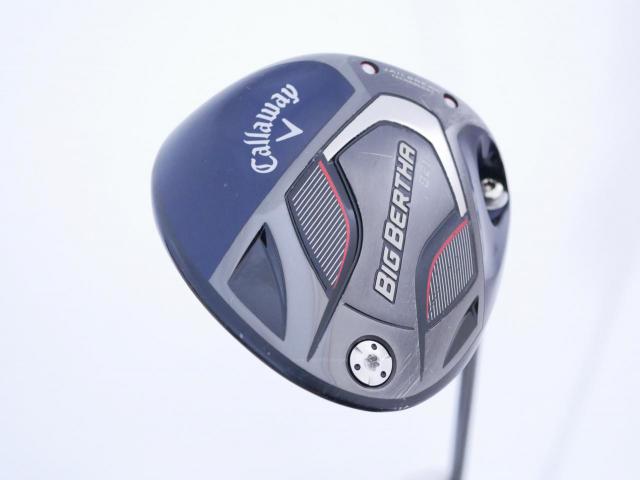 Driver : Callaway : ไดรเวอร์ Callaway Big Bertha B21 (รุ่นปี 2021 ตีไกลมากๆ) Loft 10.5 ก้าน Mitsubishi TENSEI 50 Flex S
