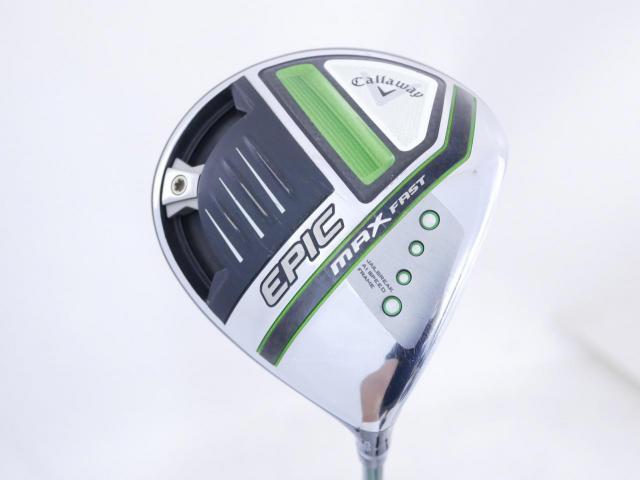 Driver : Callaway : ไดรเวอร์ Callaway EPIC MAX FAST (รุ่นปี 2021) Loft 10.5 ก้าน Fujikura Speeder Evolution Flex S