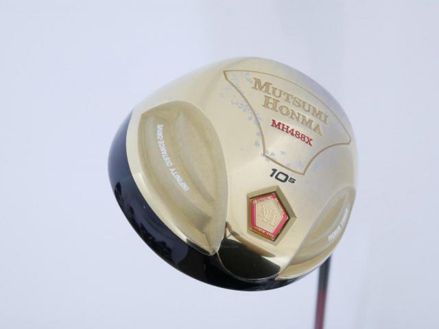 Driver : Other Brand : ไดรเวอร์ Mutsumi Honma MH488X (หัวขนาด 488cc. หน้าเด้งเกินกฏ) Loft 10.5 Flex R