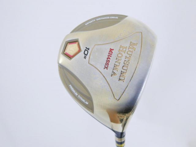 Driver : Other Brand : ไดรเวอร์ Mutsumi Honma MH488X (หัวขนาด 488cc. หน้าเด้งเกินกฏ) Loft 10.5 Flex R