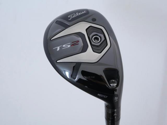 Fairway Wood : Other Brand : ไม้กระเทย Titleist TS2 (รุ่นปี 2019) Loft 21 ก้าน NS Pro Modus Hybrid Flex S