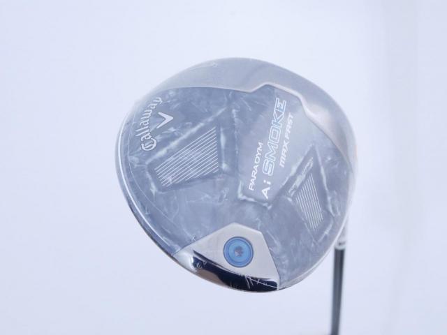 Driver : Callaway : **ของใหม่ ยังไม่แกะพลาสติก** ไดรเวอร์ Callaway Paradym Ai SMOKE MAX FAST (รุ่นปี 2024 Japan Spec.) Loft 10.5 ก้าน Mitsubishi TENSEI 40 Flex SR