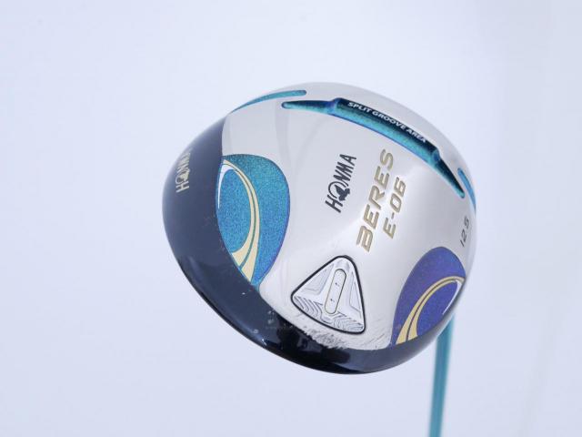 Driver : Honma : ไดรเวอร์ Honma Beres E-06 (รุ่นปี 2019) Loft 12.5 ก้าน ARMRQ X (43) FLex R (2 ดาว)