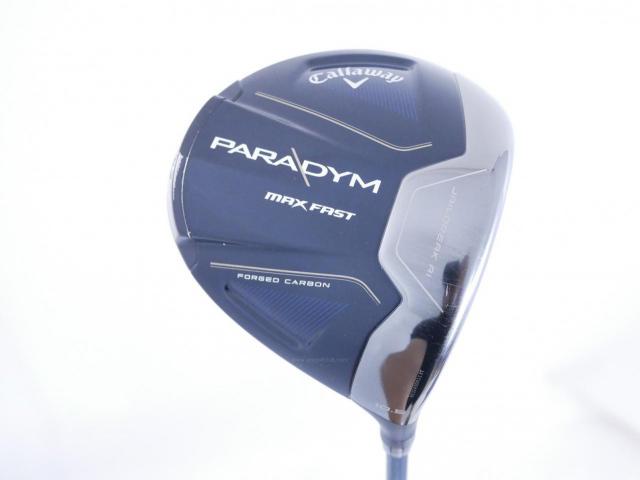 Driver : Callaway : ไดรเวอร์ Callaway Paradym Max Fast (รุ่นปี 2023 Japan Spec.) Loft 10.5 ก้าน Fujikura Speeder NX 40 Flex R