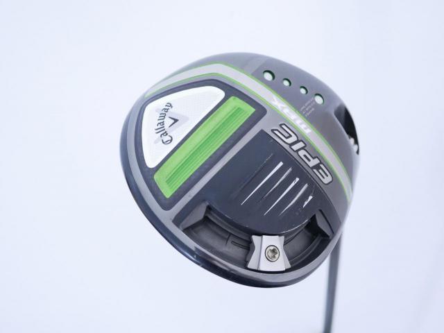 Driver : Callaway : ไดรเวอร์ Callaway EPIC MAX (รุ่นปี 2021) Loft 10.5 ก้าน Mitsubishi Diamana 40 Flex S