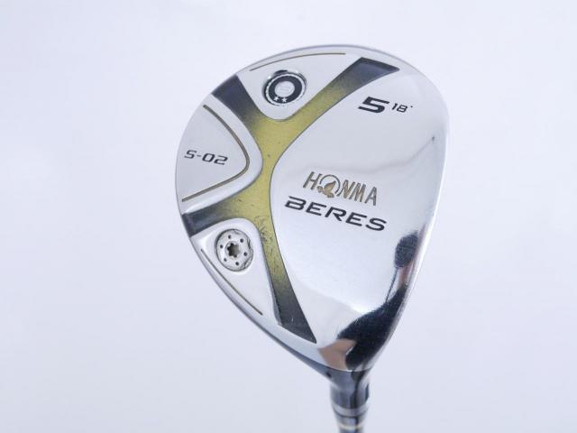Fairway Wood : Honma : หัวไม้ 5 Honma Beres S-02 Loft 18 ก้าน ARMRQ 6 (54) Flex R (2 ดาว)