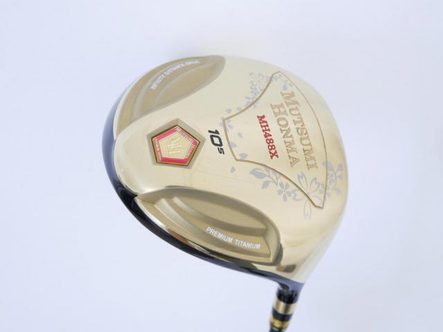 Driver : Other Brand : ไดรเวอร์ Mutsumi Honma MH488X (หัวขนาด 488cc. หน้าเด้งเกินกฏ) Loft 10.5 Flex R