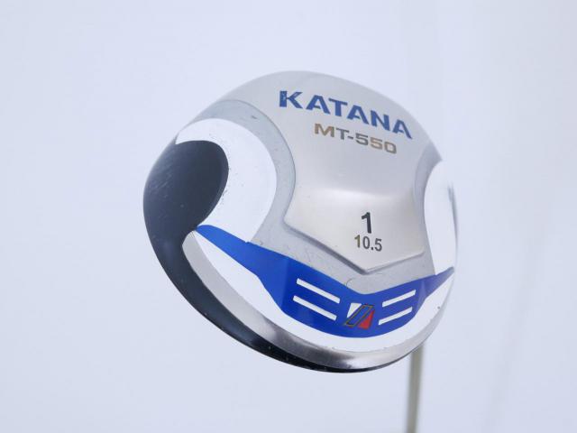 Driver : Katana : ไดรเวอร์ Katana MT-550 Loft 10.5 ก้าน Fujikura Speeder 589 Flex R