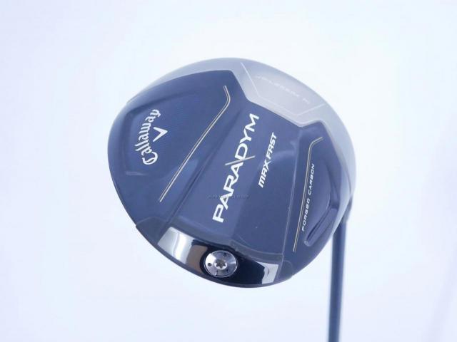 Driver : Callaway : ไดรเวอร์ Callaway Paradym Max Fast (รุ่นล่าสุดปี 2023 Japan Spec.) Loft 10.5 ก้าน Fujikura Speeder NX 40 Flex S