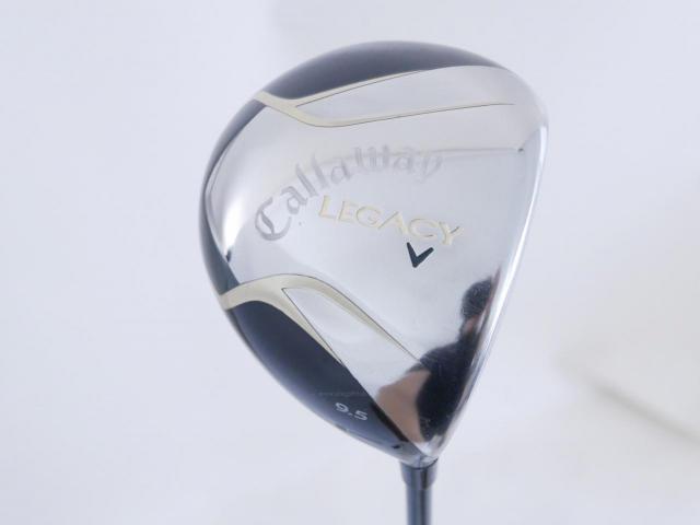 Driver : Callaway : ไดรเวอร์ Callaway Legacy V (460cc.) Loft 9.5 Flex S