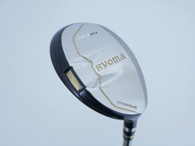 Fairway Wood : Other Brand : ไม้กระเทย Ryoma Utility (Titanium) Loft 24 ก้าน Tour AD Ryoma U Flex SR