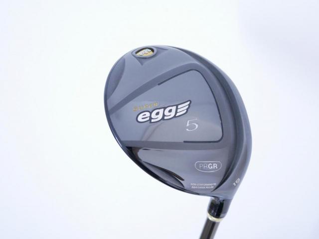 Fairway Wood : PRGR : หัวไม้ 5 PRGR Super Egg (หน้าเด้งเกินกฏ COR 0.84 ออกปี 2018 หายากมาก) Loft 19 Flex R2 (M-35)