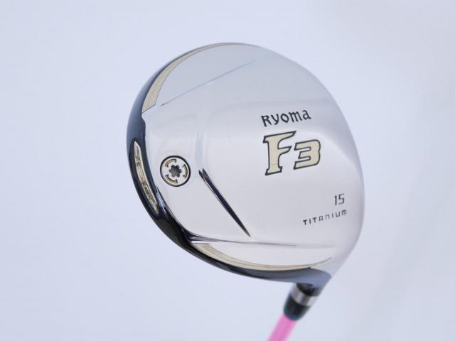 Fairway Wood : Other Brand : หัวไม้ 3 Ryoma F Titanium (รุ่นปี 2019 ไกลมากๆ) Loft 15 สุดยอดก้าน Crazy Arrow Fairway Flex R