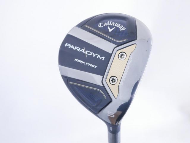 Fairway Wood : callaway : หัวไม้ 5 Callaway Paradym MAX FAST (รุ่นปี 2023 Japan Spec.) Loft 19 ก้าน Fujikura Speeder NX 40 Flex SR