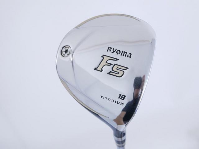 Fairway Wood : Other Brand : หัวไม้ 5 Ryoma F Titanium Special Tunning (ปี 2020 หน้าเด้งเกินกฏ ไกลมากๆ) Loft 18 ก้าน Ryoma Beyond Power Flex ∞