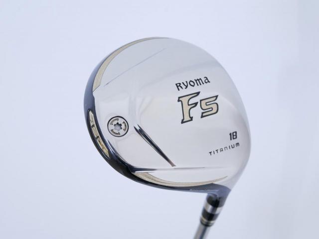 Fairway Wood : Other Brand : หัวไม้ 5 Ryoma F Titanium Special Tunning (ปี 2020 หน้าเด้งเกินกฏ ไกลมากๆ) Loft 18 ก้าน Ryoma Beyond Power Flex ∞