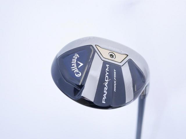 Fairway Wood : callaway : ไม้กระเทย Callaway Paradym MAX FAST (รุ่นปี 2023 Japan Spec.) Loft 24 ก้าน Fujikura Speeder NX 40 Flex R