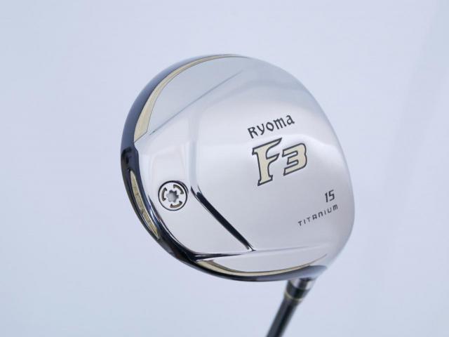 Fairway Wood : Other Brand : หัวไม้ 3 Ryoma F Titanium (รุ่นปี 2019 ไกลมากๆ) Loft 15 ก้าน Tour AD RF2 Flex R2