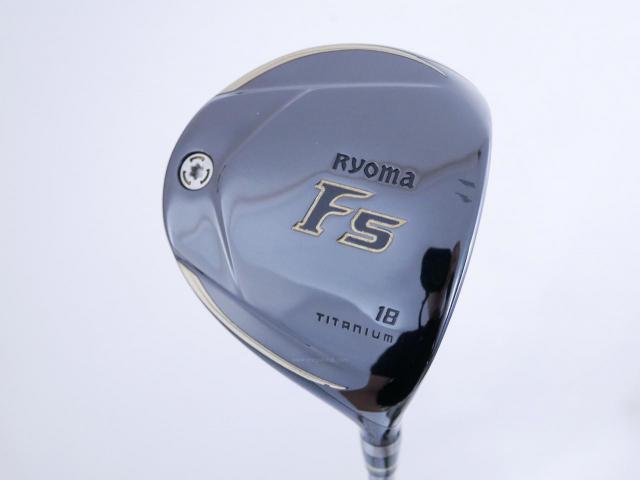 Fairway Wood : Other Brand : หัวไม้ 5 Ryoma F Titanium (ปี 2020 ไกลมากๆ) Loft 18 ก้าน Ryoma Beyond Power Flex ∞
