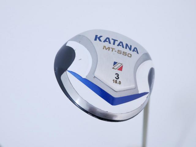 Fairway Wood : Katana : หัวไม้ 3 Katana MT-550 Loft 16 ก้าน Fujikura Speeder 589 Flex R