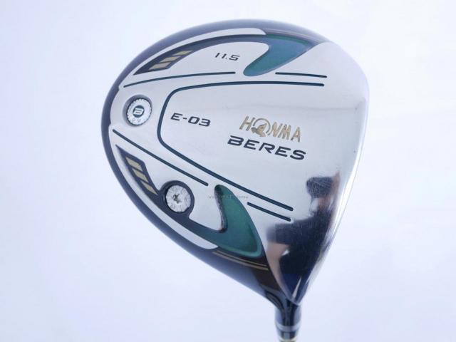 Driver : Honma : Honma Beres E-03 (รุ่นปี 2015 เหมาะกับซีเนียร์) Loft 11.5 ก้าน ARMRQ 8 (45) FLex R (2 ดาว)