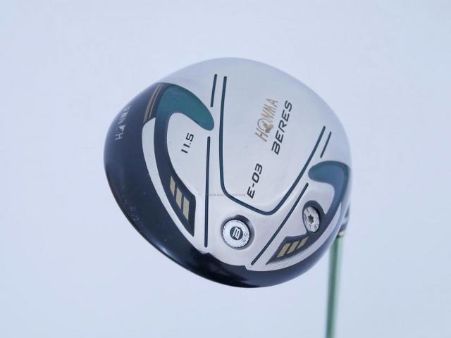 Driver : Honma : Honma Beres E-03 (รุ่นปี 2015 เหมาะกับซีเนียร์) Loft 11.5 ก้าน ARMRQ 8 (45) FLex R (2 ดาว)