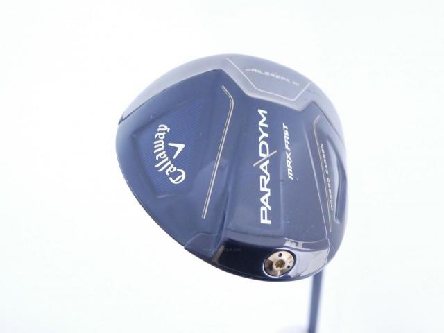 Driver : Callaway : ไดรเวอร์ Callaway Paradym Max Fast (รุ่นปี 2023 Japan Spec.) Loft 9.5 ก้าน Fujikura Speeder NX 40 Flex S