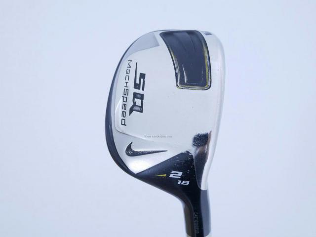 Fairway Wood : Other Brand : ไม้กระเทย Nike SQ Machspeed Loft 18 Flex R