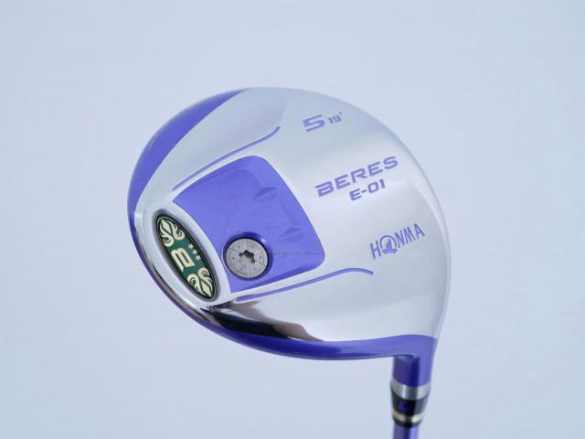 Fairway Wood : Honma : **ก้าน 3 ดาว** หัวไม้ 5 Honma Beres E-01 (เหมาะกับซีเนียร์) Loft 19 ก้าน ARMRQ 6 (45) Flex R (3 ดาว)