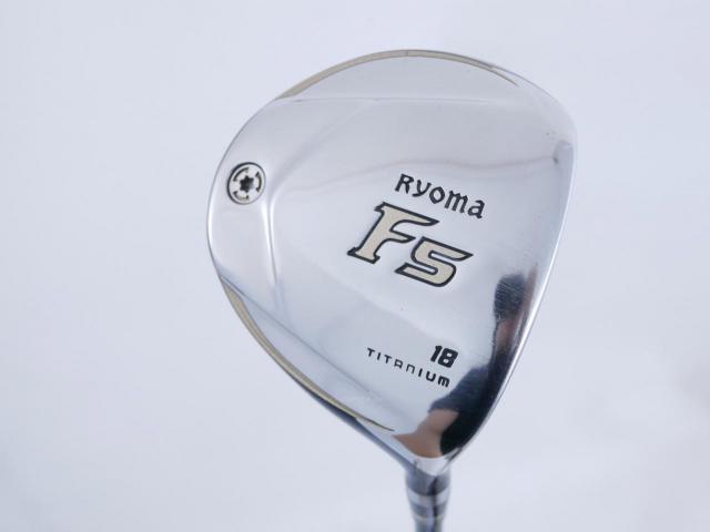 Fairway Wood : Other Brand : หัวไม้ 5 Ryoma F Titanium Special Tunning (ปี 2020 หน้าเด้งเกินกฏ ไกลมากๆ) Loft 18 ก้าน Tour AD RF2 Flex R