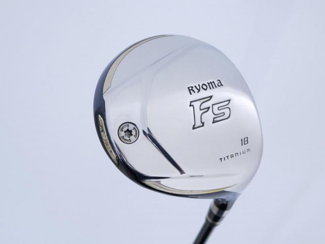 Fairway Wood : Other Brand : หัวไม้ 5 Ryoma F Titanium Special Tunning (ปี 2020 หน้าเด้งเกินกฏ ไกลมากๆ) Loft 18 ก้าน Tour AD RF2 Flex R