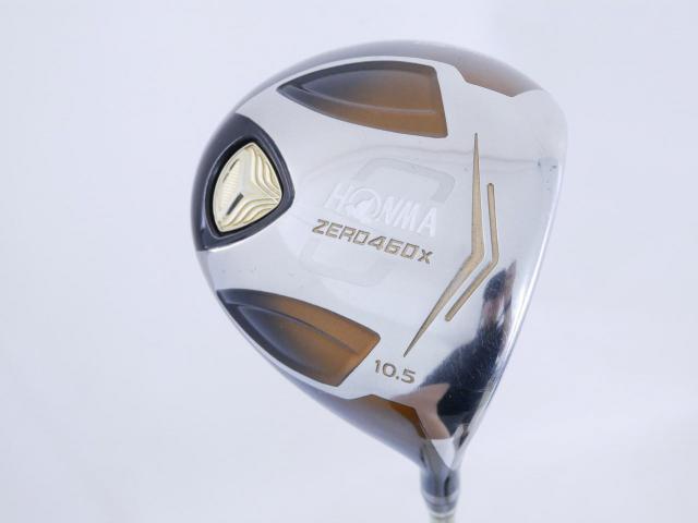 Driver : Honma : ไดรเวอร์ Honma ZERO 460x Limited (หน้าเด้งเกินกฏ รุ่นพิเศษ มีเพียง 2500 อันทั่วโลก) Loft 10.5 ก้าน ARMRQ X 47 Flex R (2 ดาว)