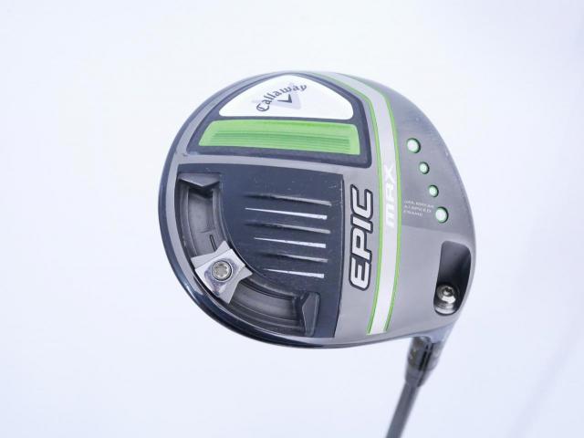 Driver : Callaway : ไดรเวอร์ Callaway EPIC MAX (รุ่นปี 2021) Loft 10.5 ก้าน Mitsubishi Diamana 40 Flex SR