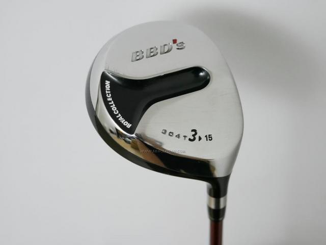 Fairway Wood : ROYAL COLLECTION : หัวไม้ 3 RC (Royal Collection) BBD 304T Loft 15 Flex S