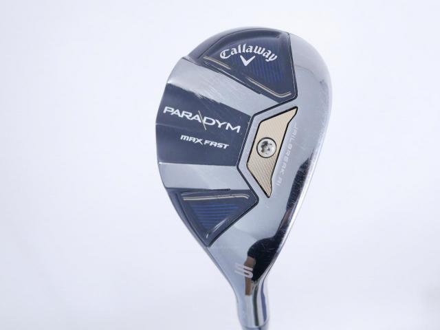 Fairway Wood : callaway : ไม้กระเทย Callaway Paradym MAX FAST (รุ่นปี 2023 Japan Spec.) Loft 24 ก้าน Fujikura Speeder NX 40 Flex R