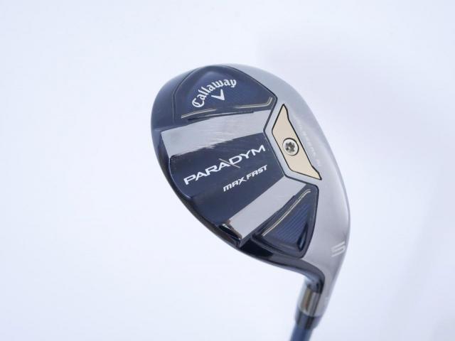 Fairway Wood : callaway : ไม้กระเทย Callaway Paradym MAX FAST (รุ่นปี 2023 Japan Spec.) Loft 24 ก้าน Fujikura Speeder NX 40 Flex R