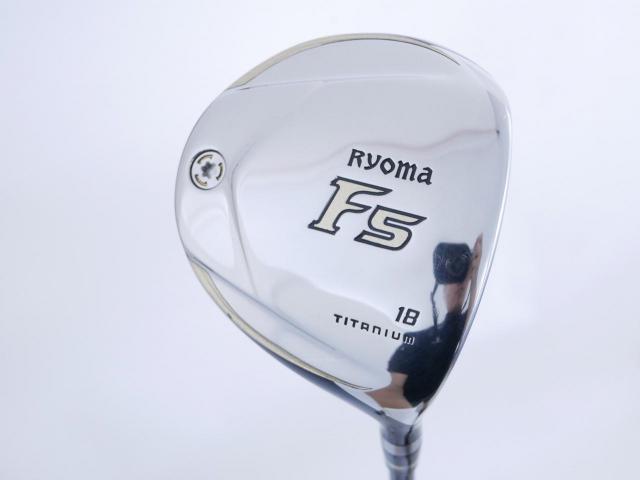 Fairway Wood : Other Brand : หัวไม้ 5 Ryoma F Titanium (รุ่นปี 2019 ไกลมากๆ) Loft 18 ก้าน Tour AD RF2 Flex R