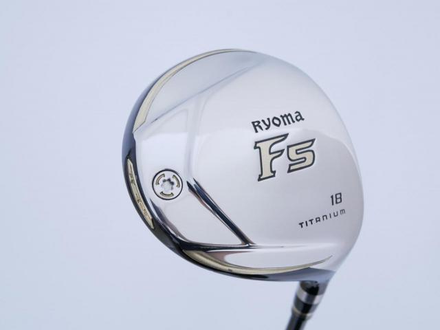 Fairway Wood : Other Brand : หัวไม้ 5 Ryoma F Titanium (รุ่นปี 2019 ไกลมากๆ) Loft 18 ก้าน Tour AD RF2 Flex R