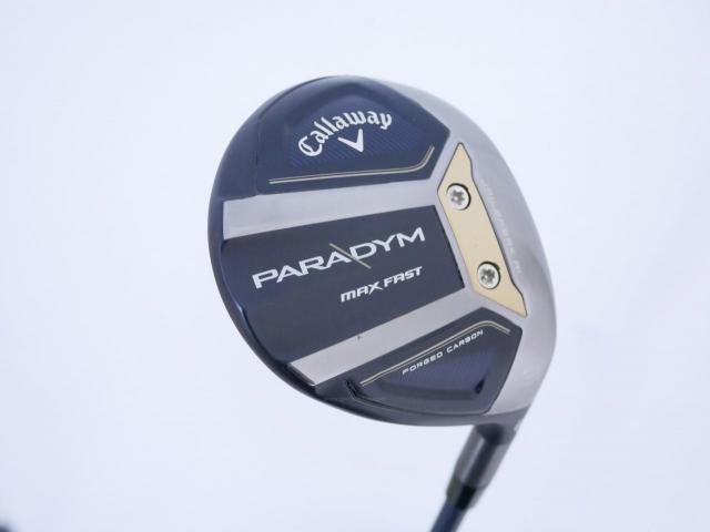 Fairway Wood : callaway : หัวไม้ 3 Callaway Paradym MAX FAST (รุ่นปี 2023 Japan Spec.) Loft 16 ก้าน Fujikura Speeder NX 40 Flex S