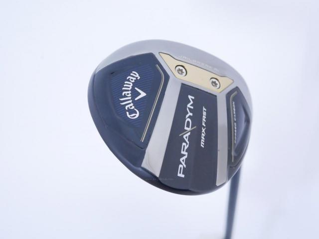 Fairway Wood : callaway : หัวไม้ 3 Callaway Paradym MAX FAST (รุ่นปี 2023 Japan Spec.) Loft 16 ก้าน Fujikura Speeder NX 40 Flex S