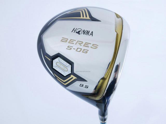 Driver : Honma : ไดรเวอร์ Honma Beres S-06 (รุ่นปี 2019) Loft 9.5 ก้าน ARMRQ X (43) Flex S (2 ดาว)