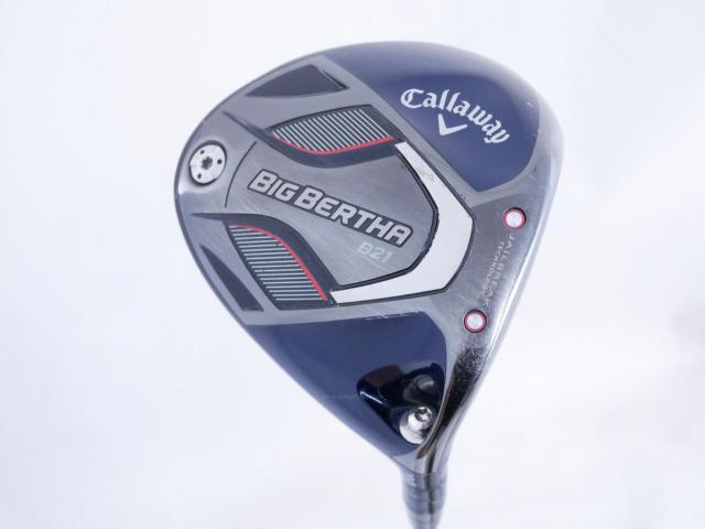 Driver : Callaway : ไดรเวอร์ Callaway Big Bertha B21 (รุ่นปี 2021 ตีไกลมากๆ) Loft 10.5 ก้าน Fujikura Speeder Evolution Flex SR